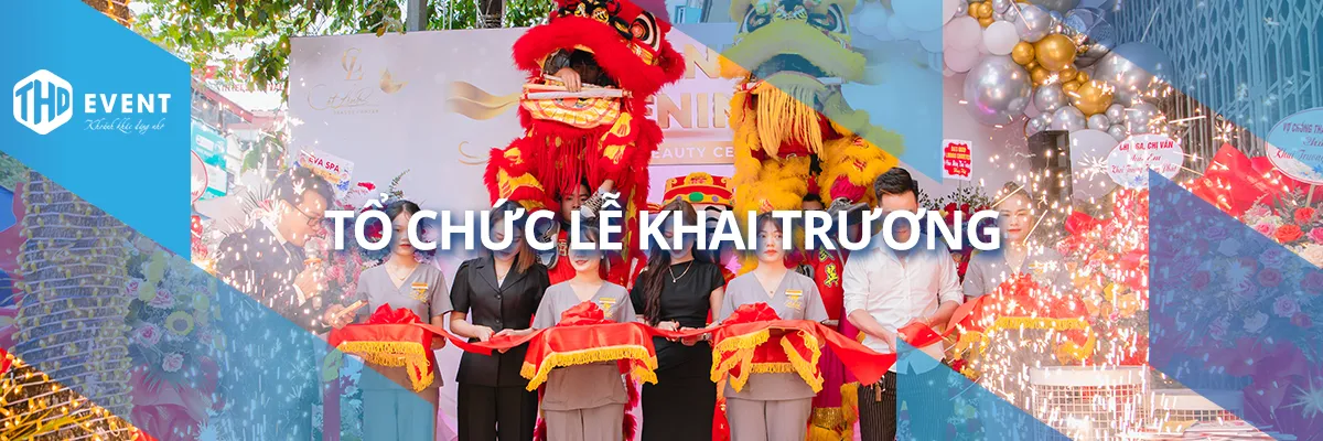 Dịch vụ tổ chức khai trương trọn gói và báo giá chi tiết